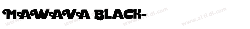 MAWAVA Black字体转换